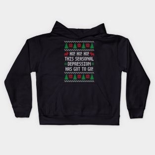 Ho Ho Ho This Seasonal Depression Has Got To Go - Funny Ugly Christmas Sweater Kids Hoodie